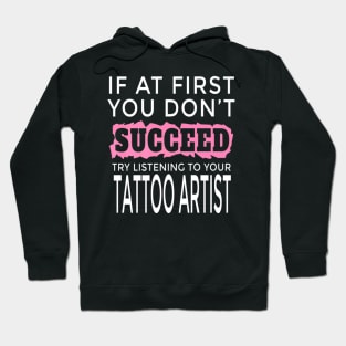 Succeed Tattoo Artist Men Women Hoodie